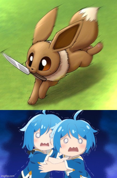 Eevee, no!! | image tagged in eevee | made w/ Imgflip meme maker