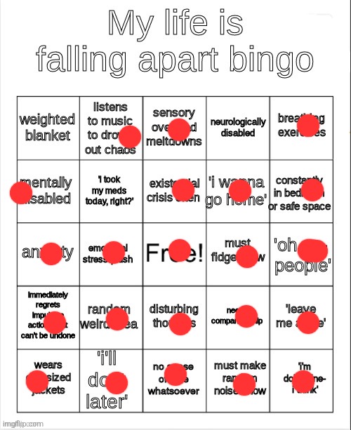 OH NOES | image tagged in my life is falling apart bingo | made w/ Imgflip meme maker