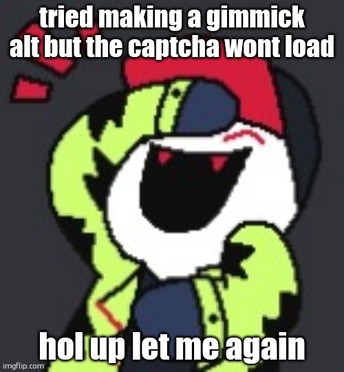 Greifer Laughing | tried making a gimmick alt but the captcha wont load; hol up let me again | image tagged in greifer laughing | made w/ Imgflip meme maker