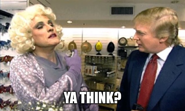 Rudy Giuliani drag, but which bathroom? | YA THINK? | image tagged in rudy giuliani drag but which bathroom | made w/ Imgflip meme maker