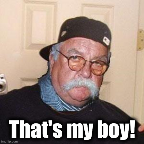 diabeetus | That's my boy! | image tagged in diabeetus | made w/ Imgflip meme maker