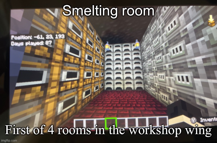 Smelting room; First of 4 rooms in the workshop wing | made w/ Imgflip meme maker