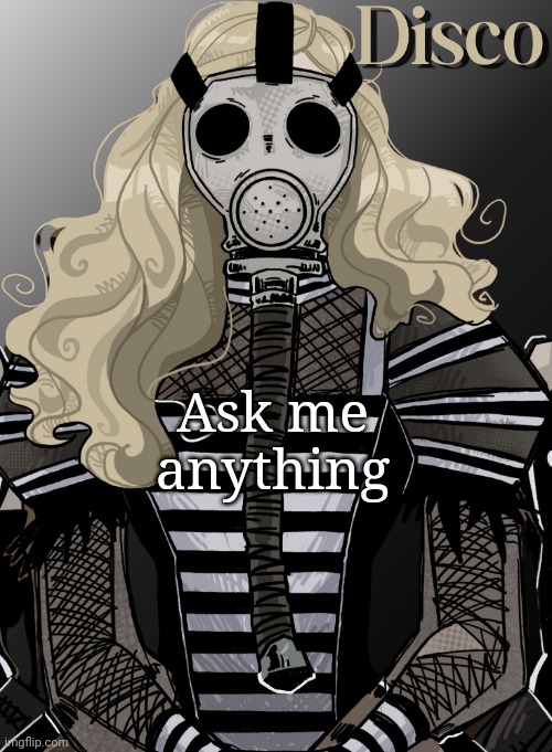 mother war | Ask me anything | image tagged in mother war | made w/ Imgflip meme maker