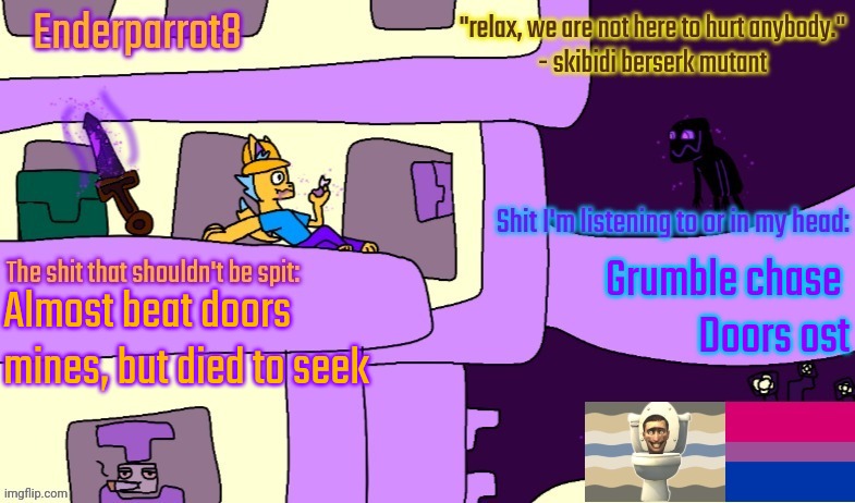 Seek chase btw | Grumble chase 
Doors ost; Almost beat doors mines, but died to seek | image tagged in enderparrot8 announcement | made w/ Imgflip meme maker