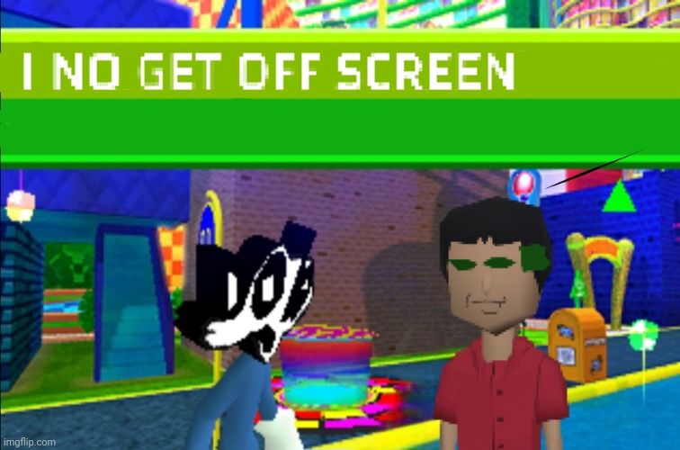 I no get off screen | image tagged in i no get off screen | made w/ Imgflip meme maker