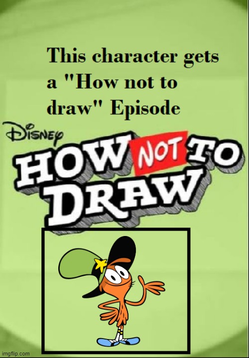 What If Wander gets a How NOT to Draw episode? | image tagged in wander,wander over yonder,disney,how not to draw,memes | made w/ Imgflip meme maker