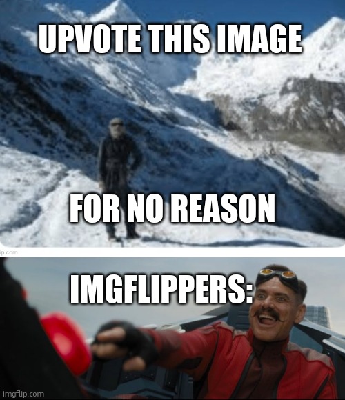 te he he | UPVOTE THIS IMAGE; FOR NO REASON; IMGFLIPPERS: | image tagged in die | made w/ Imgflip meme maker