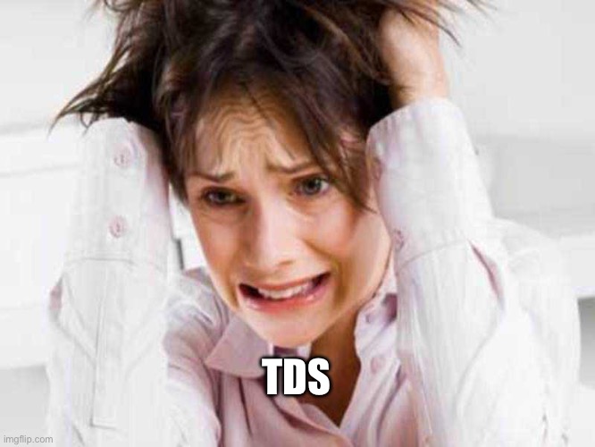 Sufferers of TDS | TDS | image tagged in sufferers of tds | made w/ Imgflip meme maker