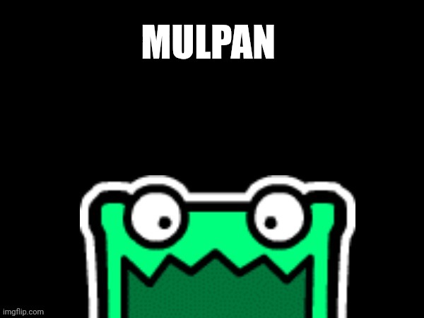 Mulpan | MULPAN | image tagged in black square with a mulpan | made w/ Imgflip meme maker