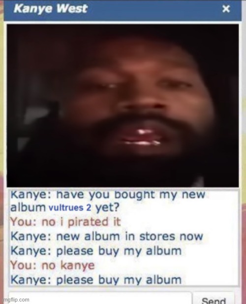 Bulchers 2 | image tagged in funny,kanye,vulture | made w/ Imgflip meme maker