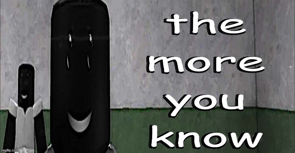 The more you know | image tagged in the more you know | made w/ Imgflip meme maker