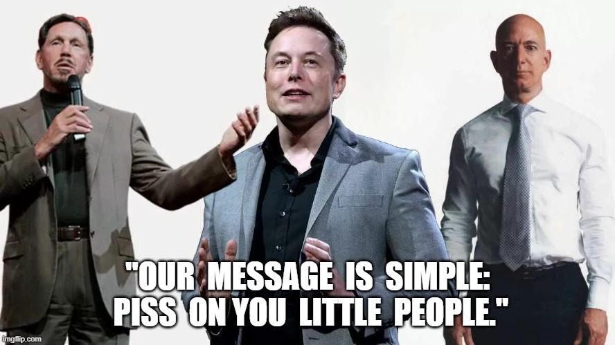 Where You Stand | "OUR  MESSAGE  IS  SIMPLE:  PISS  ON YOU  LITTLE  PEOPLE." | image tagged in maga | made w/ Imgflip meme maker