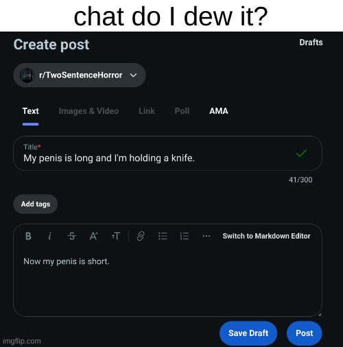 chat do I dew it? | made w/ Imgflip meme maker