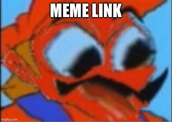 Yes | MEME LINK | image tagged in luigi this isnt weed | made w/ Imgflip meme maker