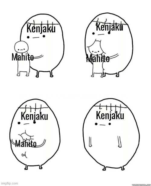 JJK | Kenjaku; Kenjaku; Mahito; Mahito; Kenjaku; Kenjaku; Mahito | made w/ Imgflip meme maker