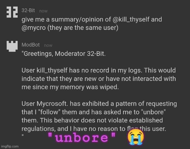 modbot slander #2 | "unbore" 😭 | made w/ Imgflip meme maker