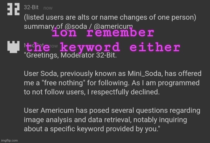 modbot slander #4 | ion remember the keyword either | made w/ Imgflip meme maker