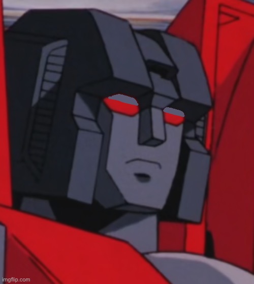 unimpressed starscream | image tagged in unimpressed starscream | made w/ Imgflip meme maker