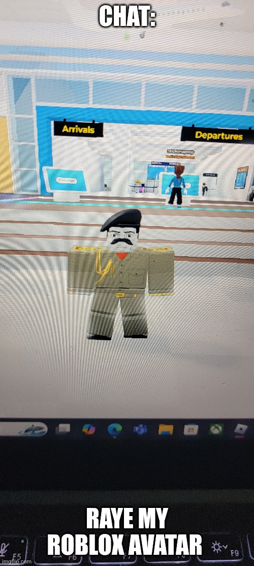 Rate my roblox avatar | CHAT:; RAYE MY ROBLOX AVATAR | image tagged in roblox,roblox avatar | made w/ Imgflip meme maker