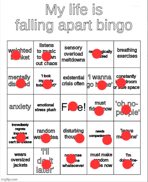 bro. | image tagged in my life is falling apart bingo | made w/ Imgflip meme maker