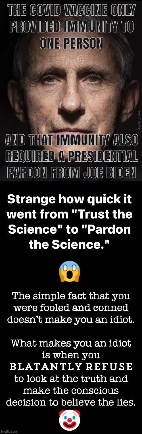 If he did nothing wrong, why does he need a pardon... going back to 2014? | 😱; 🤡 | image tagged in covid lies exposed | made w/ Imgflip meme maker