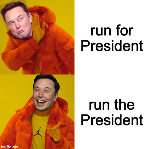 I'll never get used to Conservative strategies. | image tagged in memes,president musk,trump | made w/ Imgflip meme maker