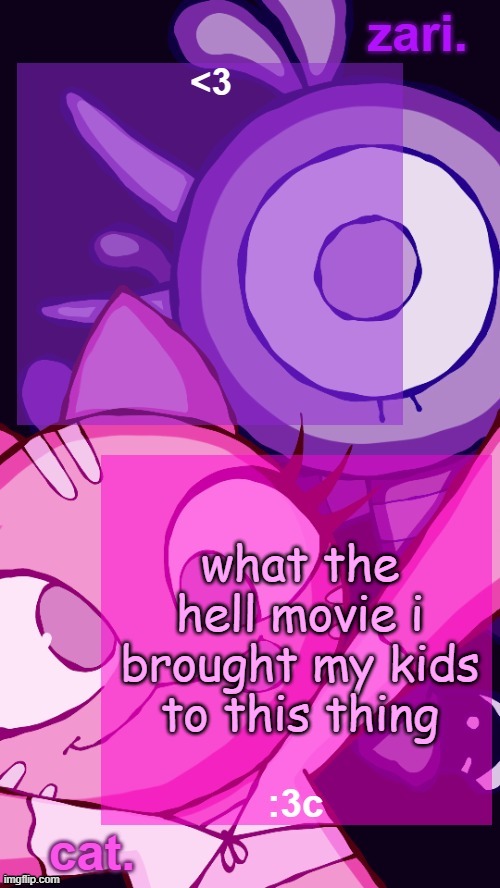 gloria happy feet | what the hell movie i brought my kids to this thing | image tagged in zari and cat catbirddog temp lol | made w/ Imgflip meme maker