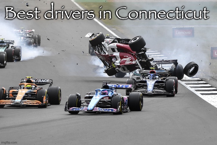 The off ramp is an on ramp now | Best drivers in Connecticut | image tagged in cars crashing | made w/ Imgflip meme maker