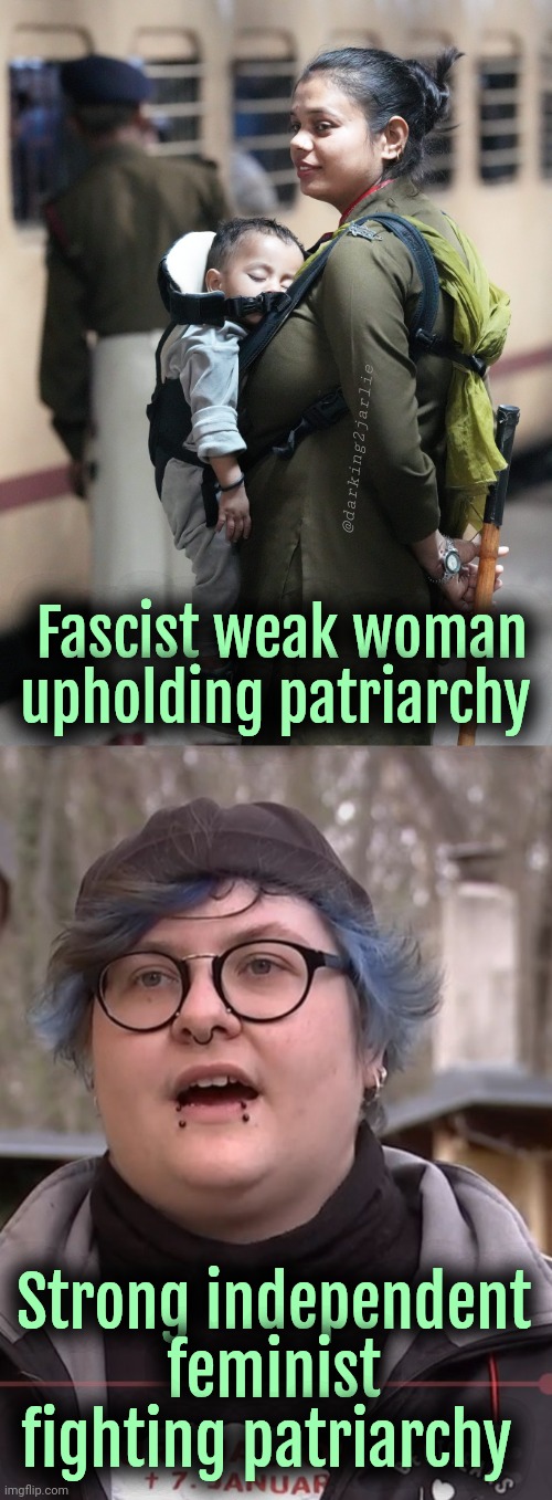 Woman vs Whino | @darking2jarlie; Fascist weak woman upholding patriarchy; Strong independent feminist fighting patriarchy | image tagged in woke woman,feminism,feminist,women | made w/ Imgflip meme maker