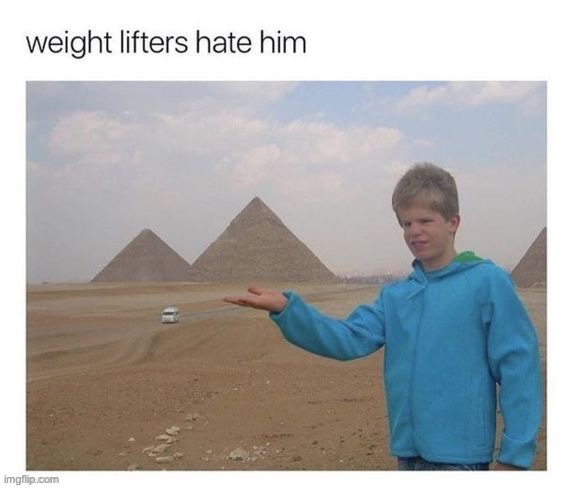 image tagged in memes,funny,even weight lifters,hate him | made w/ Imgflip meme maker