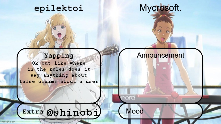 epilektoi and mycrosoft announcement | Ok but like where in the rules does it say anything about false claims about a user; @shinobi | image tagged in epilektoi and mycrosoft announcement | made w/ Imgflip meme maker