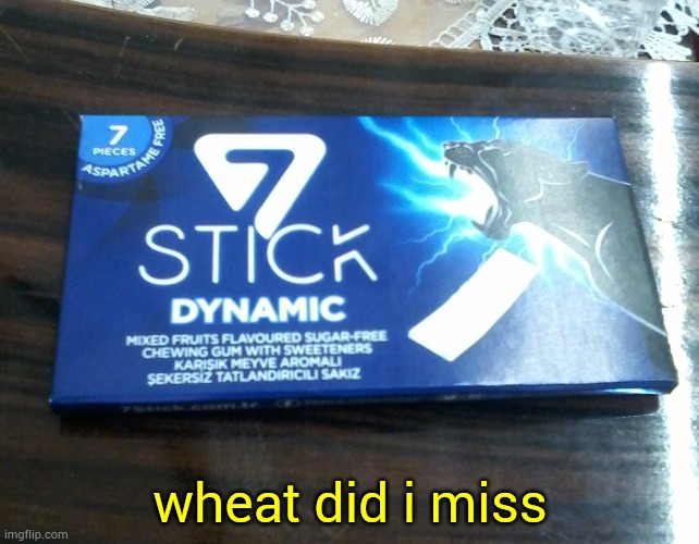 wheat did i miss | image tagged in 7stick dynamic packet | made w/ Imgflip meme maker