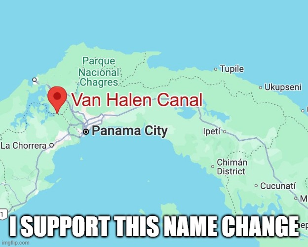 Rock on Van Halen | I SUPPORT THIS NAME CHANGE | image tagged in music,eddie van halen | made w/ Imgflip meme maker