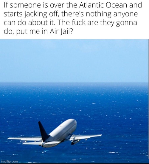 Air jail | made w/ Imgflip meme maker