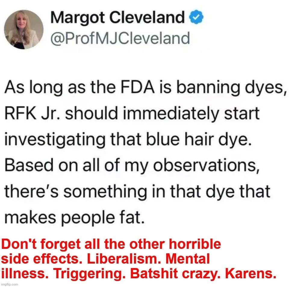 Side effects | image tagged in side effects,bat shit crazy,karens,liberalism,mental illness,sjw triggered | made w/ Imgflip meme maker