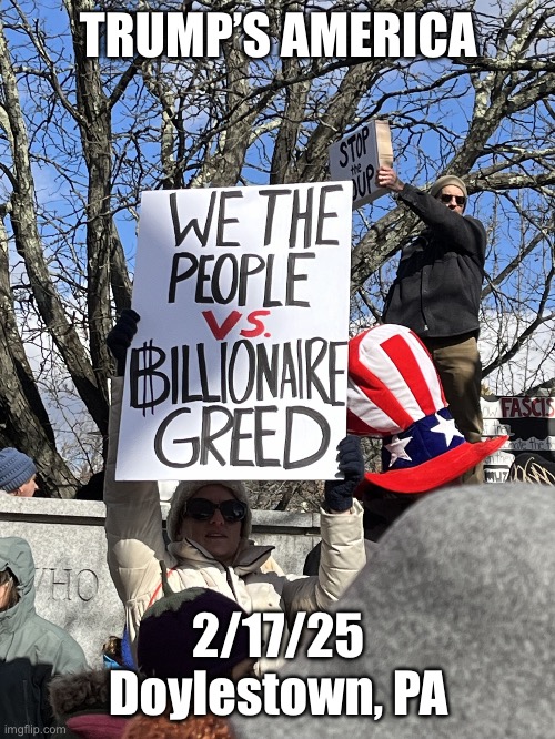 TruthBomb- Greed | TRUMP’S AMERICA; 2/17/25
Doylestown, PA | image tagged in truthbomb- greed | made w/ Imgflip meme maker