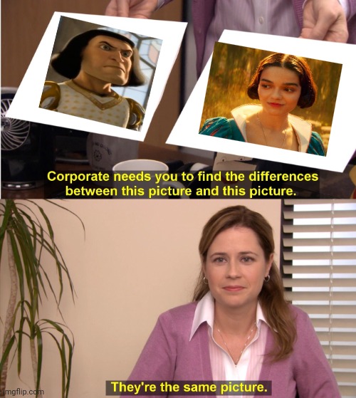 Lord Farquaad and Rachel Zegler are the same | image tagged in memes,they're the same picture | made w/ Imgflip meme maker