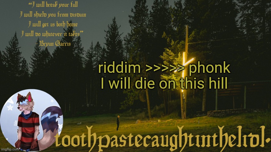 Knocked Loose announcement template | riddim >>>>> phonk

I will die on this hill | image tagged in knocked loose announcement template | made w/ Imgflip meme maker