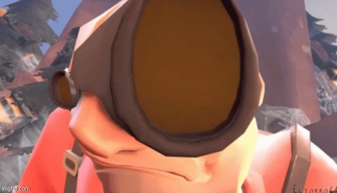 tf2 eyebrow raise | image tagged in tf2 eyebrow raise | made w/ Imgflip meme maker