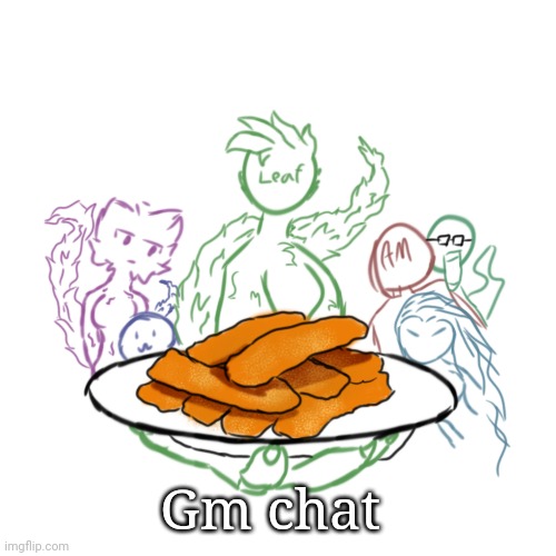 Gm chat | Gm chat | made w/ Imgflip meme maker