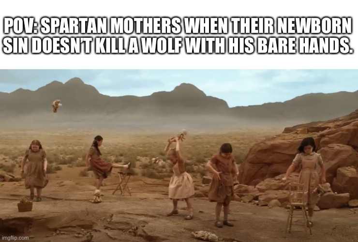 Only in Sparta | POV: SPARTAN MOTHERS WHEN THEIR NEWBORN SIN DOESN’T KILL A WOLF WITH HIS BARE HANDS. | image tagged in that one scene from the barbie movie,barbie,barbie movie,sparta,spartan mothers | made w/ Imgflip meme maker