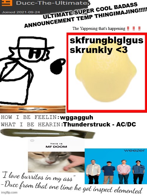 DTU's ULTIMATE SUPER COOL BADASS ANNOUNCEMENT TEMP THINGIMAJING! | skfrungblglgus skrunkly <3; wggagguh; Thunderstruck - AC/DC | image tagged in dtu's ultimate super cool badass announcement temp thingimajing | made w/ Imgflip meme maker