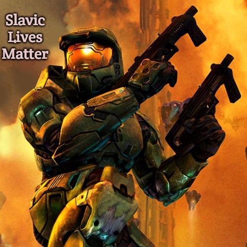 halo | Slavic Lives Matter | image tagged in halo,slavic lives matter | made w/ Imgflip meme maker