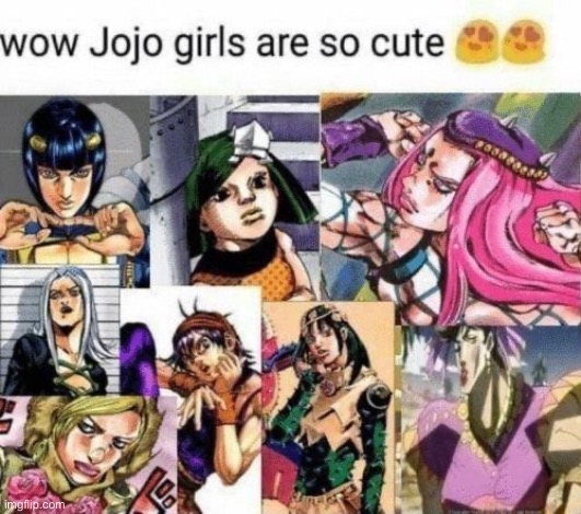 Let’s confuse the non jojo fans (i love them all) | image tagged in jojo's bizarre adventure | made w/ Imgflip meme maker