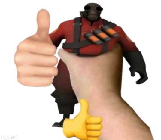 Pyro Thumbs Up | image tagged in pyro thumbs up | made w/ Imgflip meme maker