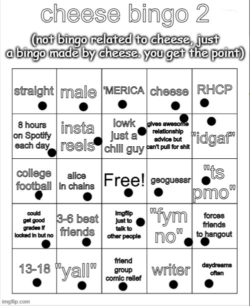 I'm so good at my own bingo | image tagged in cheese bingo 2 | made w/ Imgflip meme maker