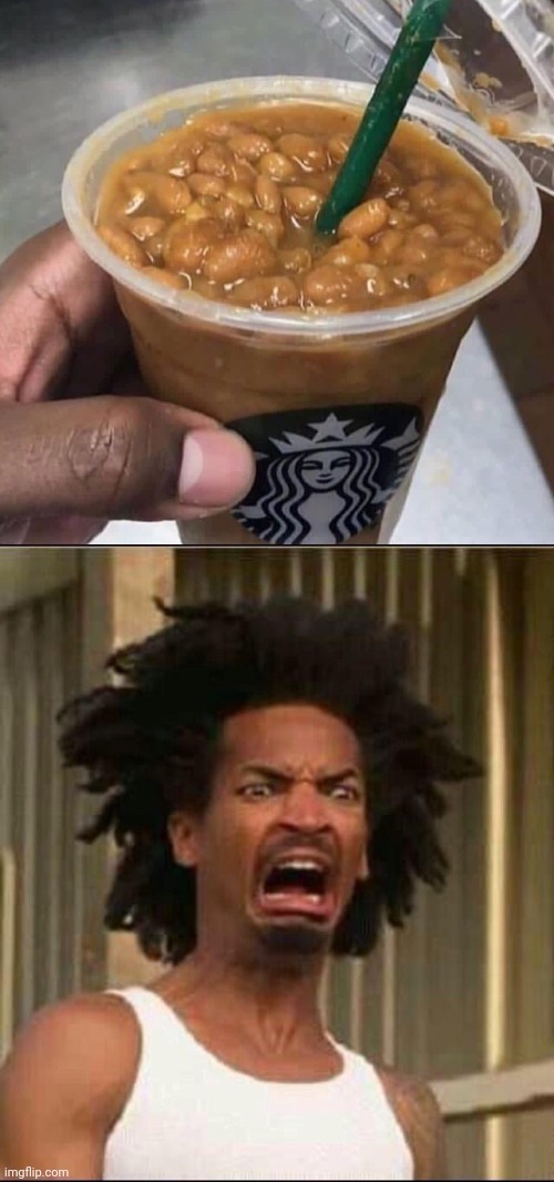 Bean tea | image tagged in grossed out,bean,tea,beans,cursed image,memes | made w/ Imgflip meme maker