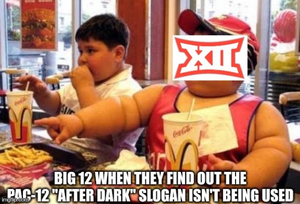 Pac-12 after dark meme | image tagged in memes,college football,sports,football,food,mcdonalds | made w/ Imgflip meme maker