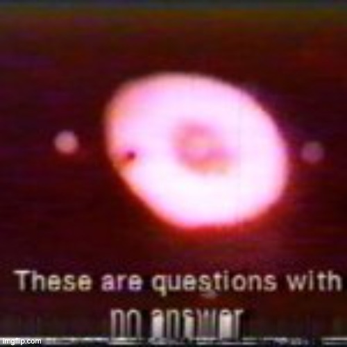 . | made w/ Imgflip meme maker