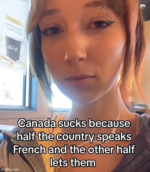 Discuss the repost | image tagged in canada,french | made w/ Imgflip meme maker